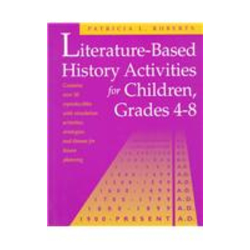 literature-based history activities for children, grades 4-8