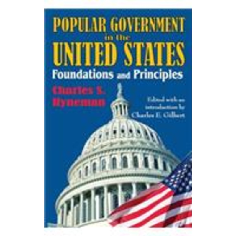 popular government in the united states: foundations and principles