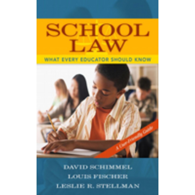 school law: what every educator should know, a user-friendly guide