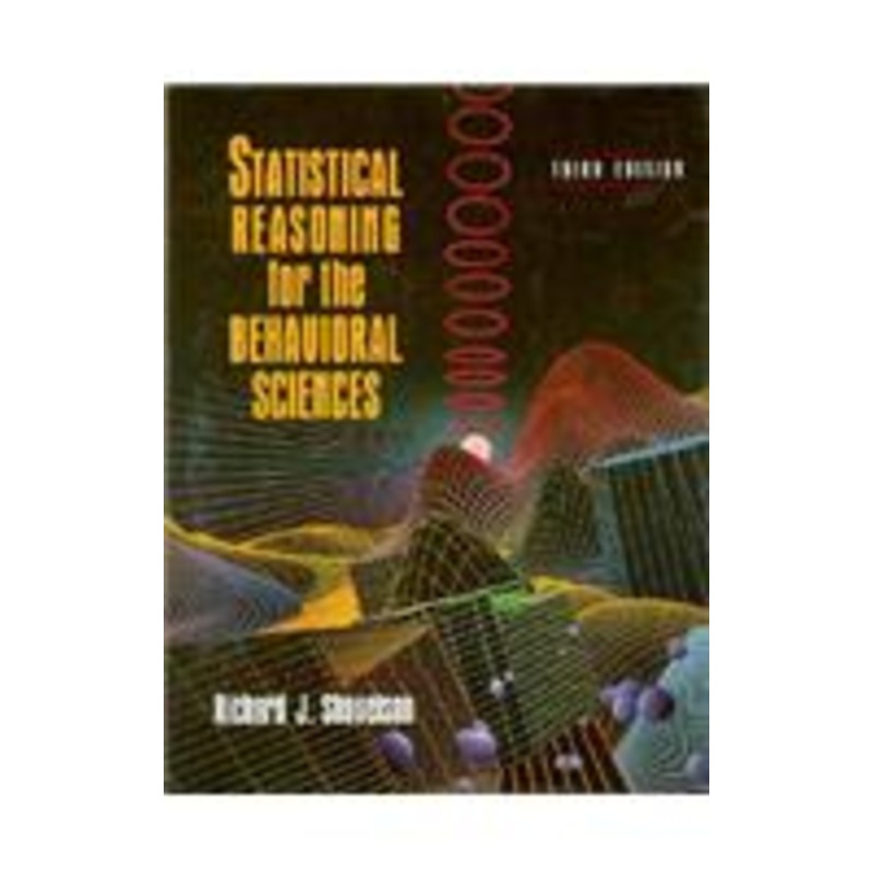 statistical reasoning for the behavioral sciences