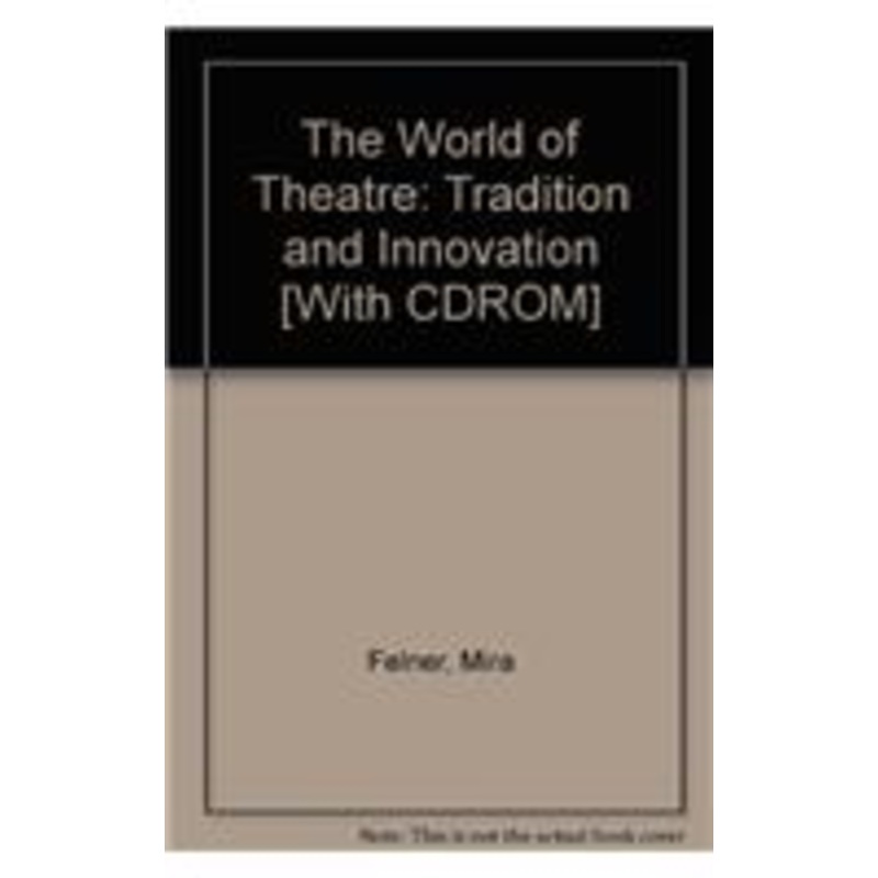 the world of theatre: tradition and innovation
