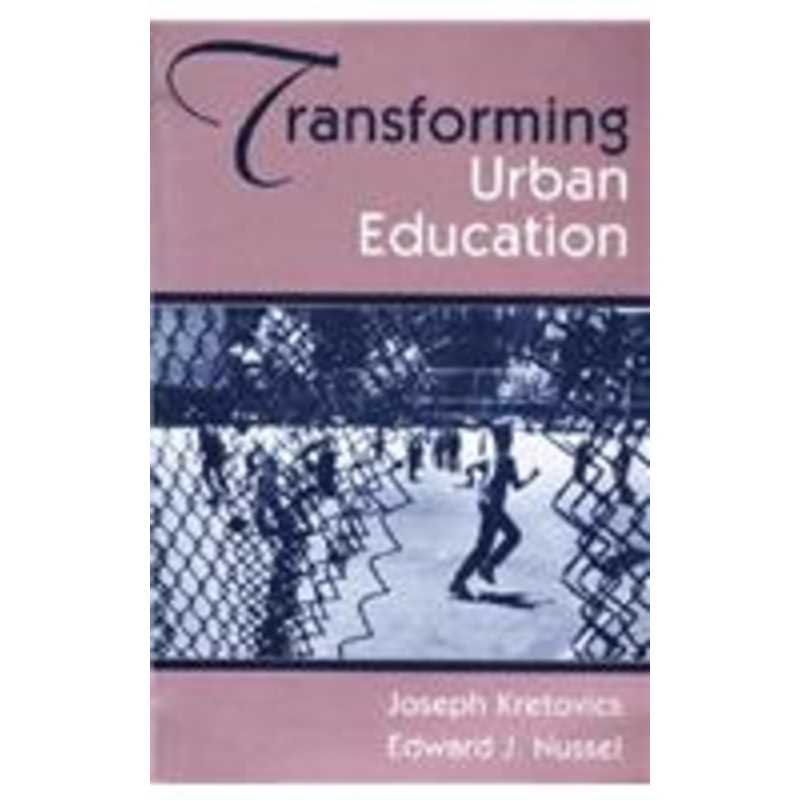 transforming urban education: problems & possibilities for equality of educational opportunity
