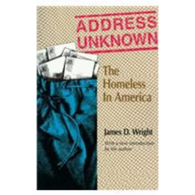 address unknown: the homeless in america