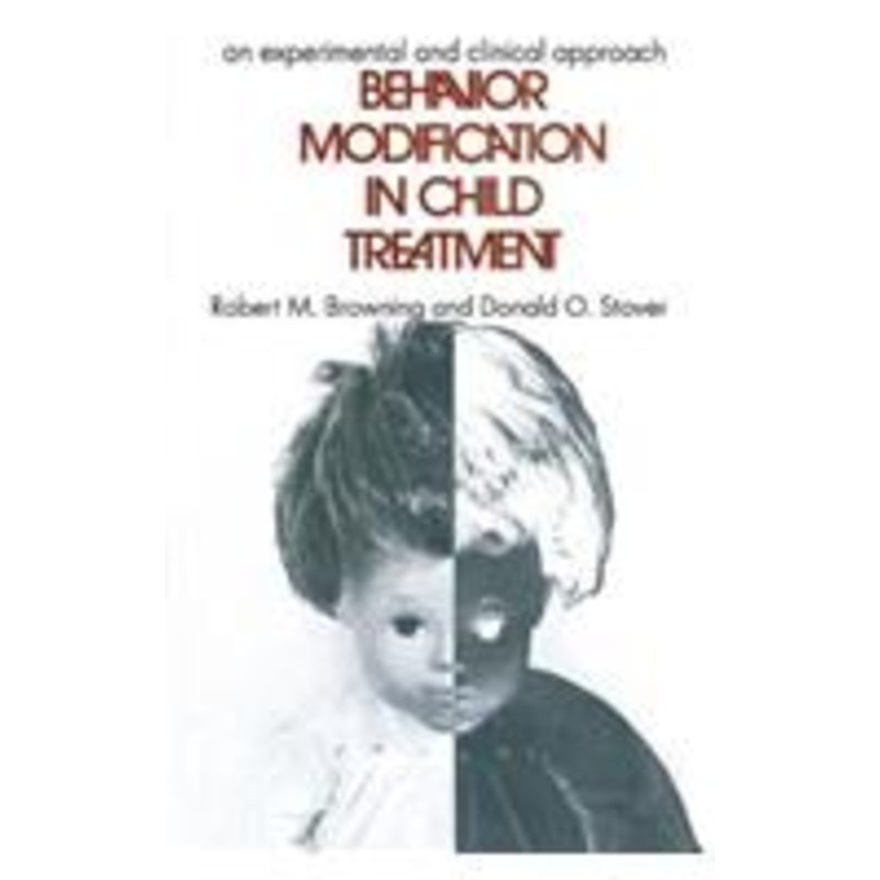behavior modification in child treatment: an experimental and clinical approach