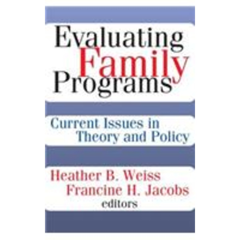 evaluating family programs: current issues in theory and policy