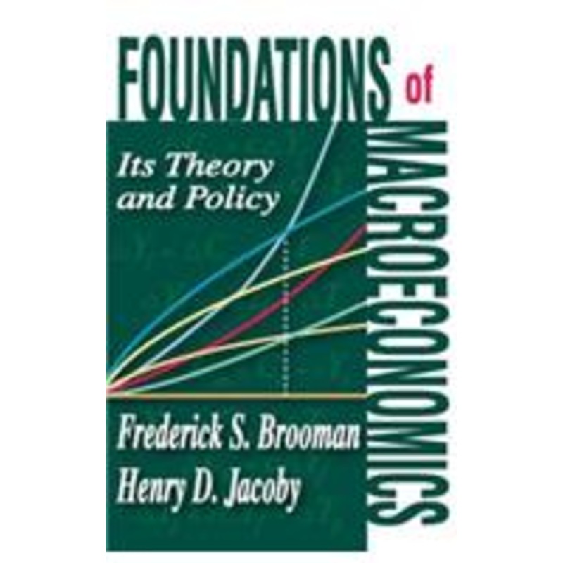 foundations of macroeconomics: its theory and policy