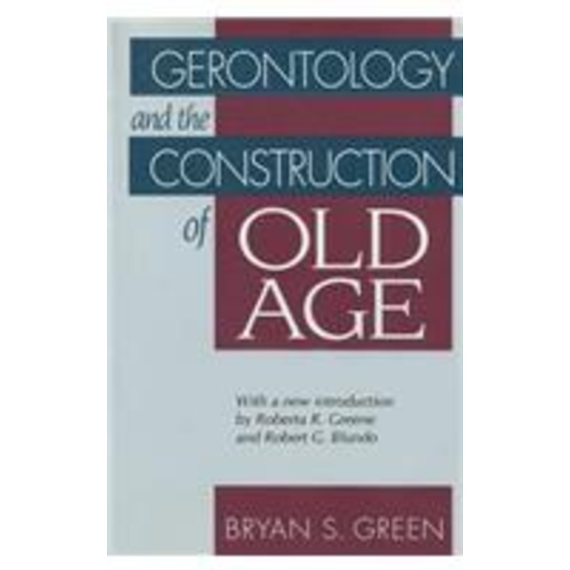 gerontology and the construction of old age
