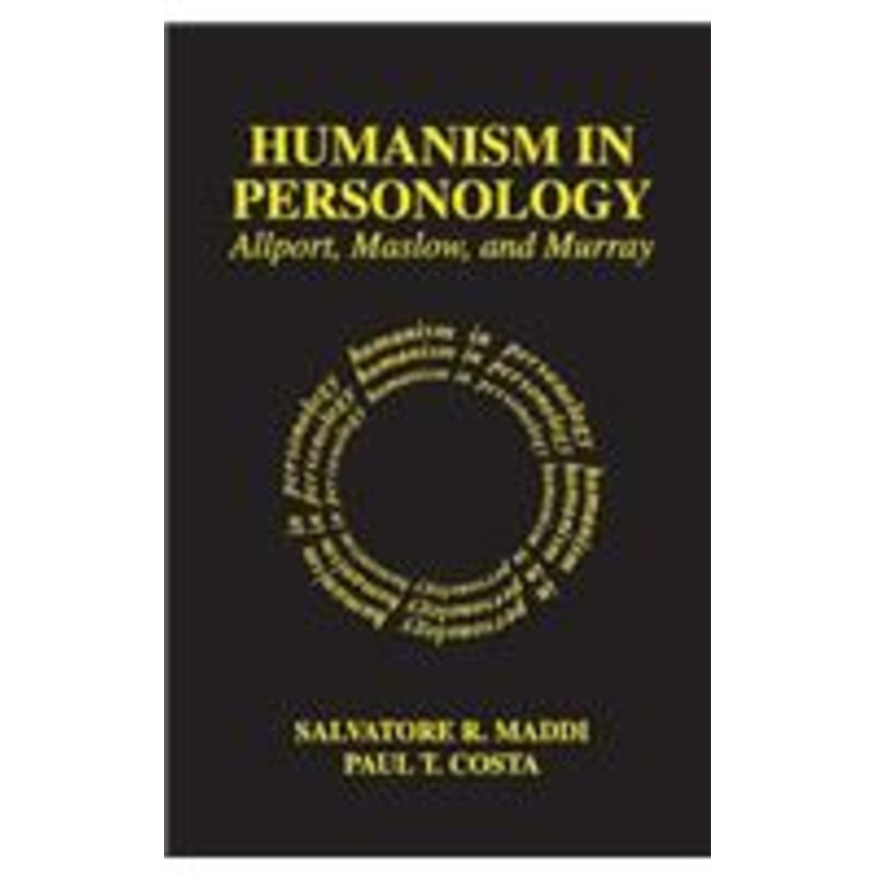 humanism in personology: allport, maslow, and murray