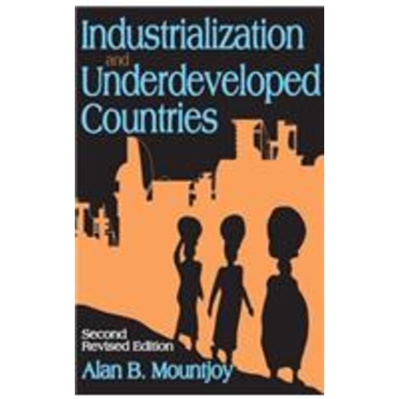 industrialization and underdeveloped countries