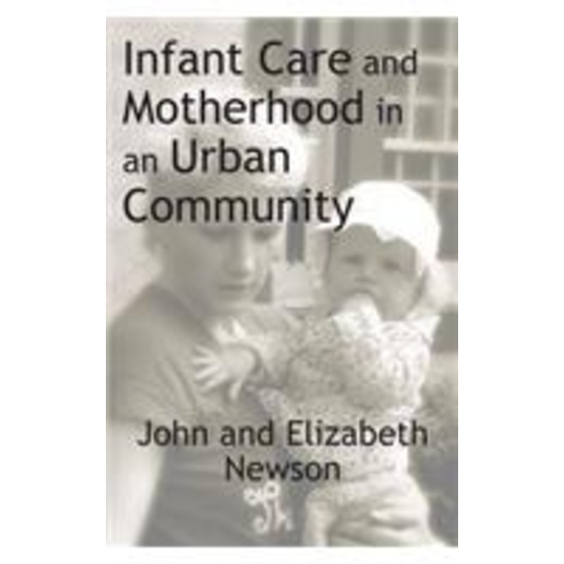 infant care and motherhood in an urban community