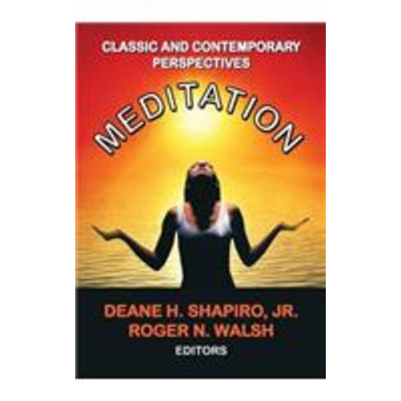 meditation: classic and contemporary perspectives