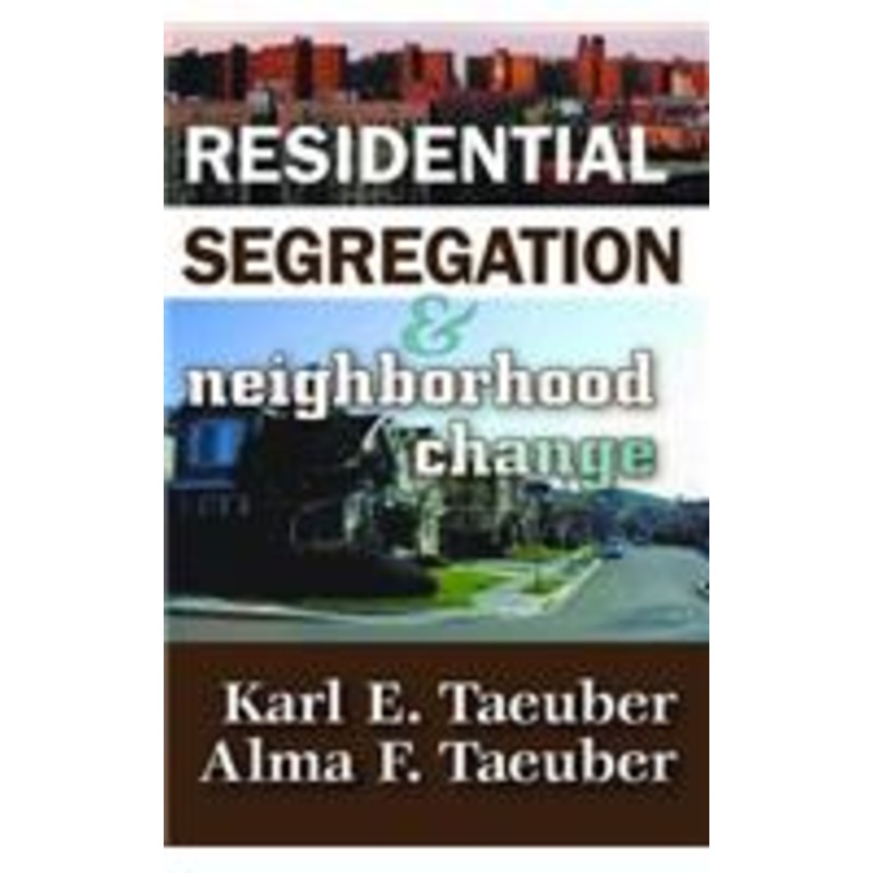 residential segregation and neighborhood change