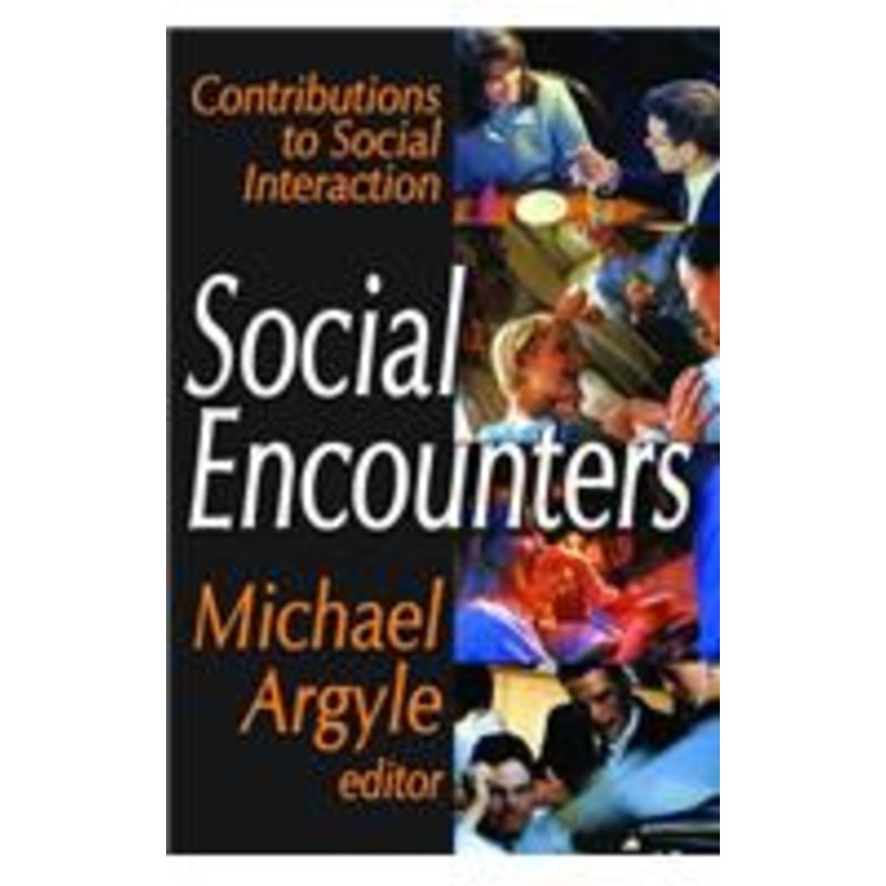 social encounters: contributions to social interaction
