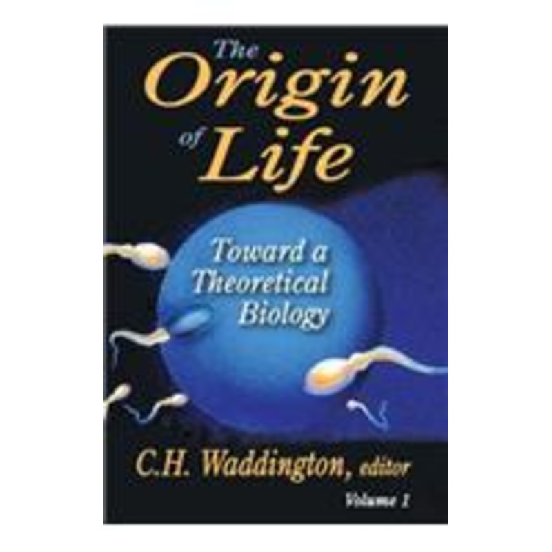 the origin of life: toward a theoretical biology