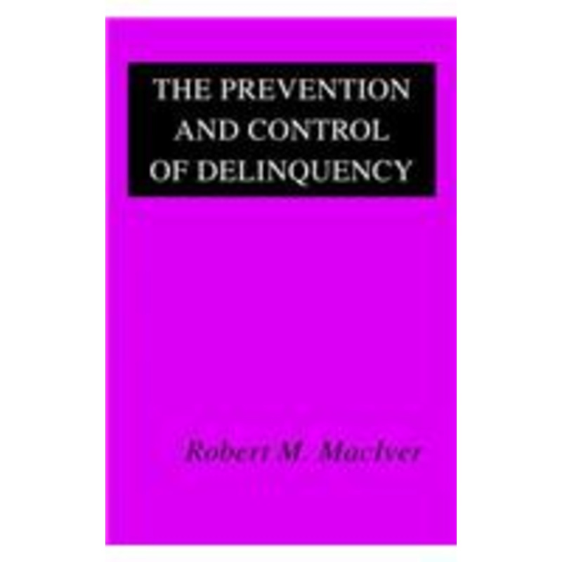 the prevention and control of delinquency