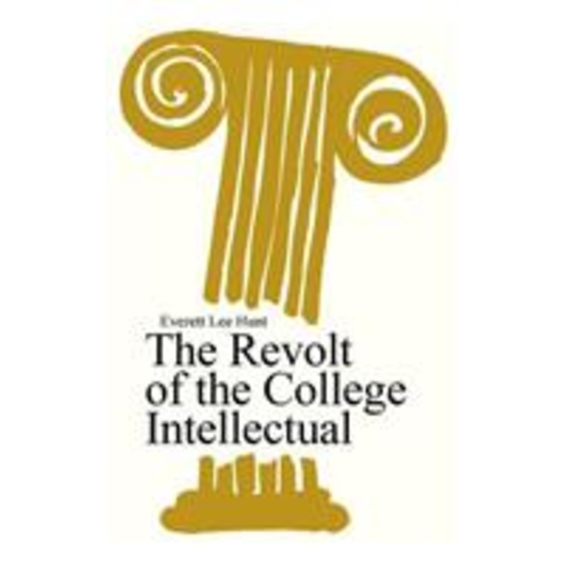 the revolt of the college intellectual