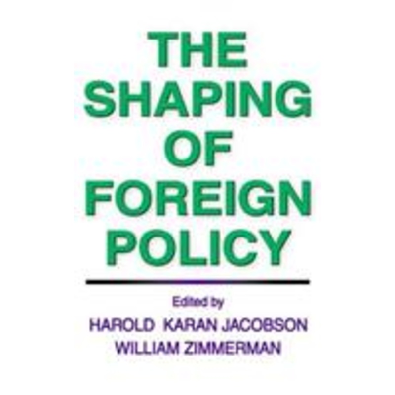 the shaping of foreign policy