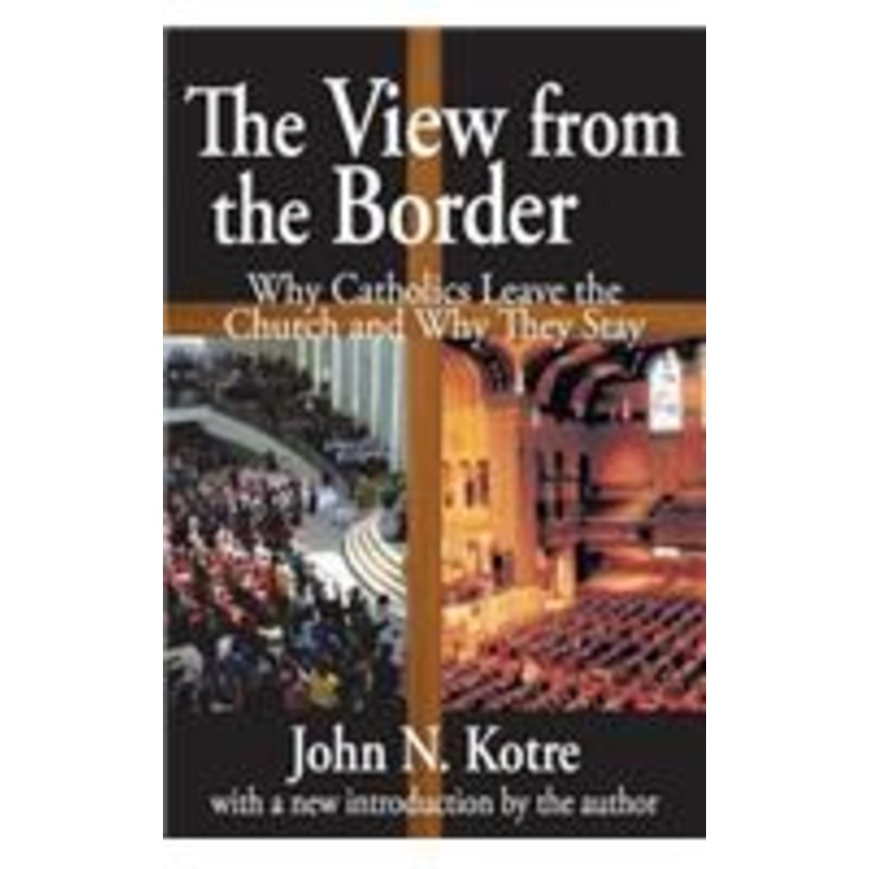 the view from the border: why catholics leave the church and why they stay