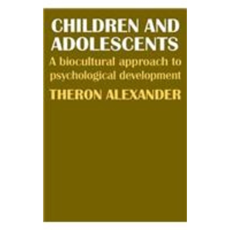 children and adolescents: a biocultural approach to psychological development