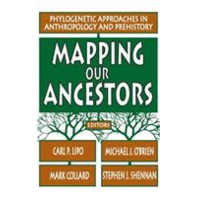mapping our ancestors: phylogenetic approaches in anthropology and prehistory