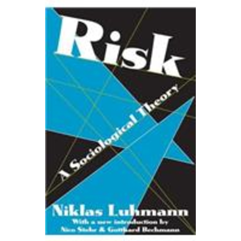 risk: a sociological theory