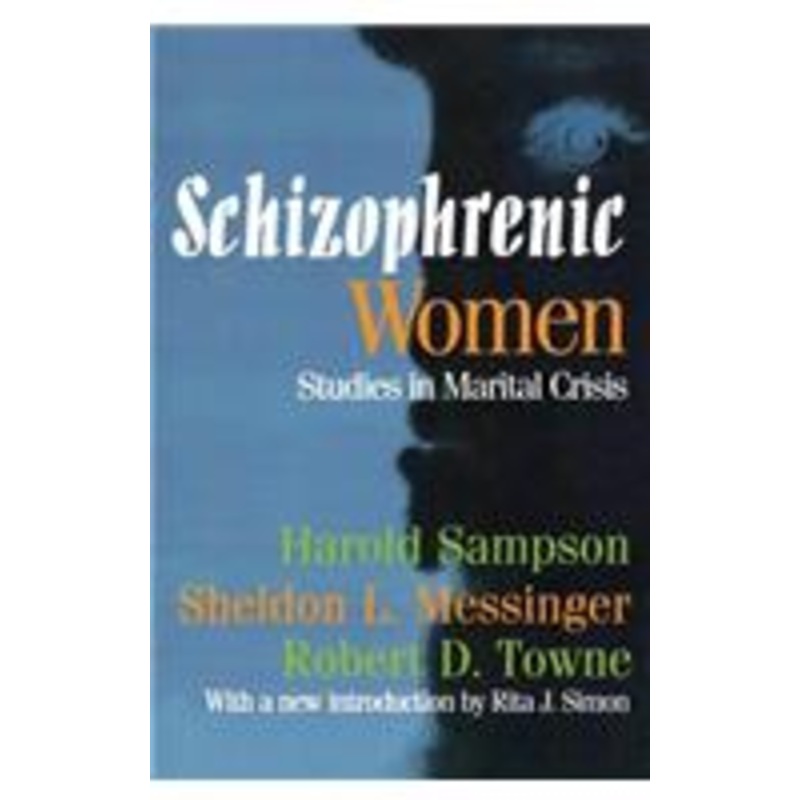 schizophrenic women: studies in marital crisis