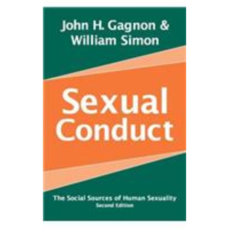 sexual conduct: the social sources of human sexuality