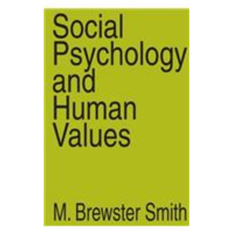 social psychology and human values: documenting history, charting progress, and exploring the world
