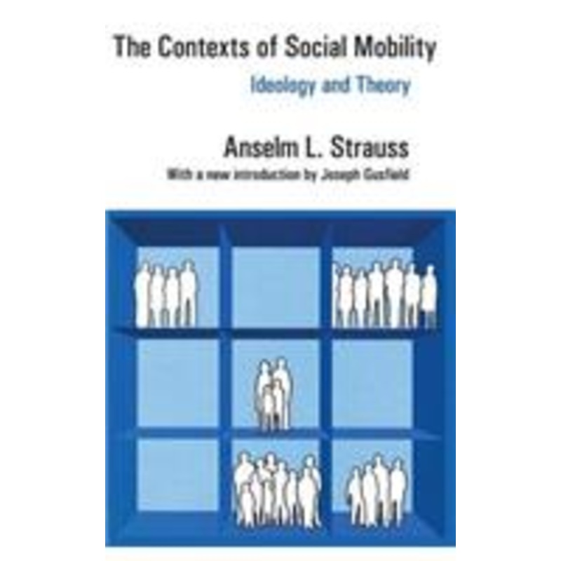 the contexts of social mobility: ideology and theory