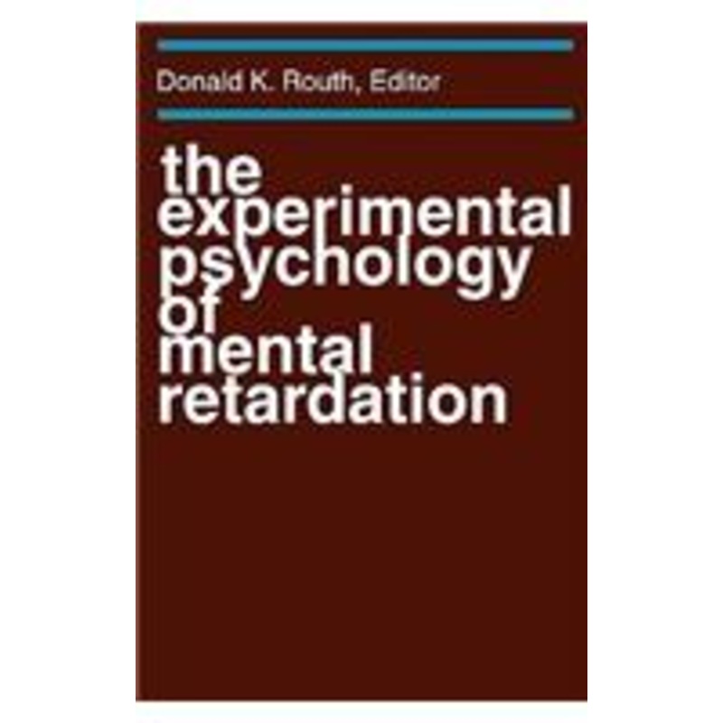 the experimental psychology of mental retardation