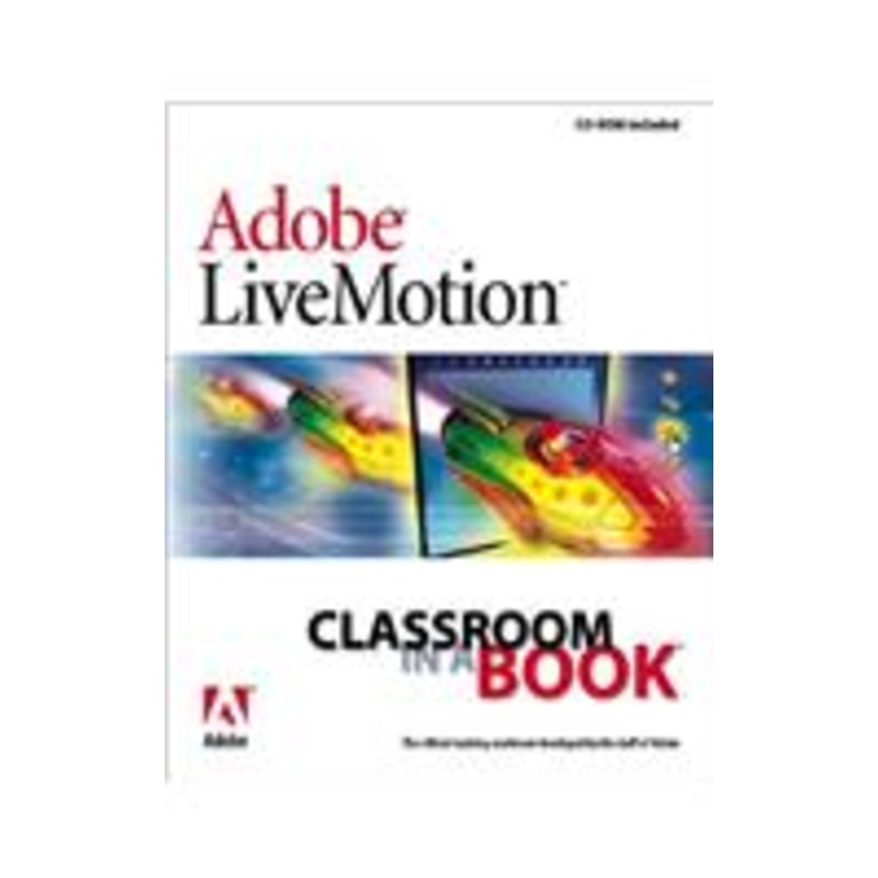 adobe (r) livemotion (r) classroom in a book [with cdrom]