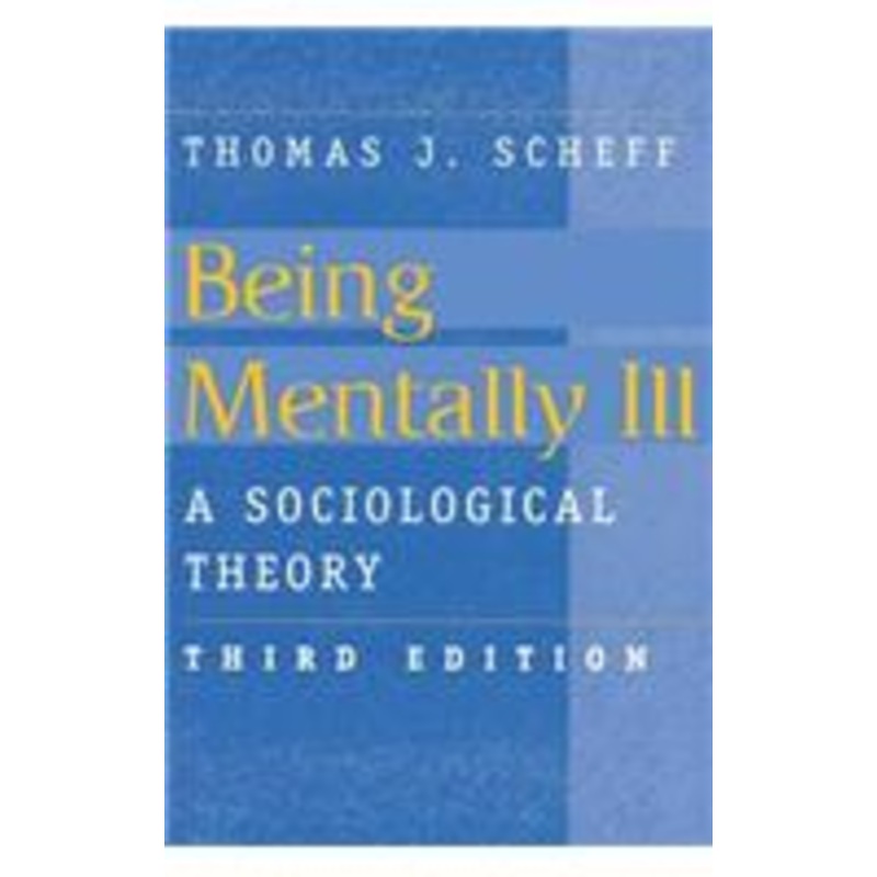 being mentally ill: sociological theory