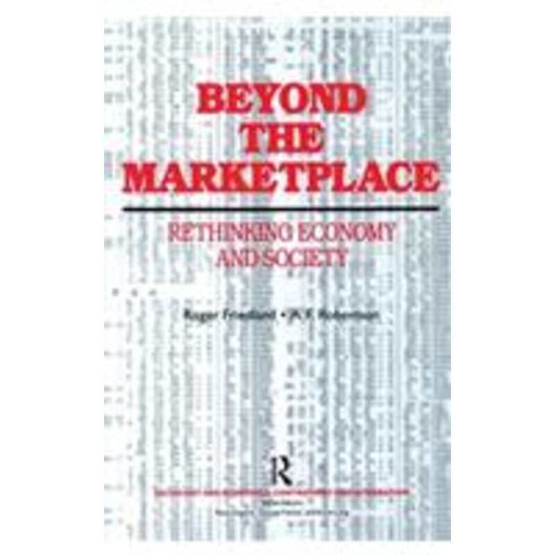 beyond the marketplace: rethinking economy and society