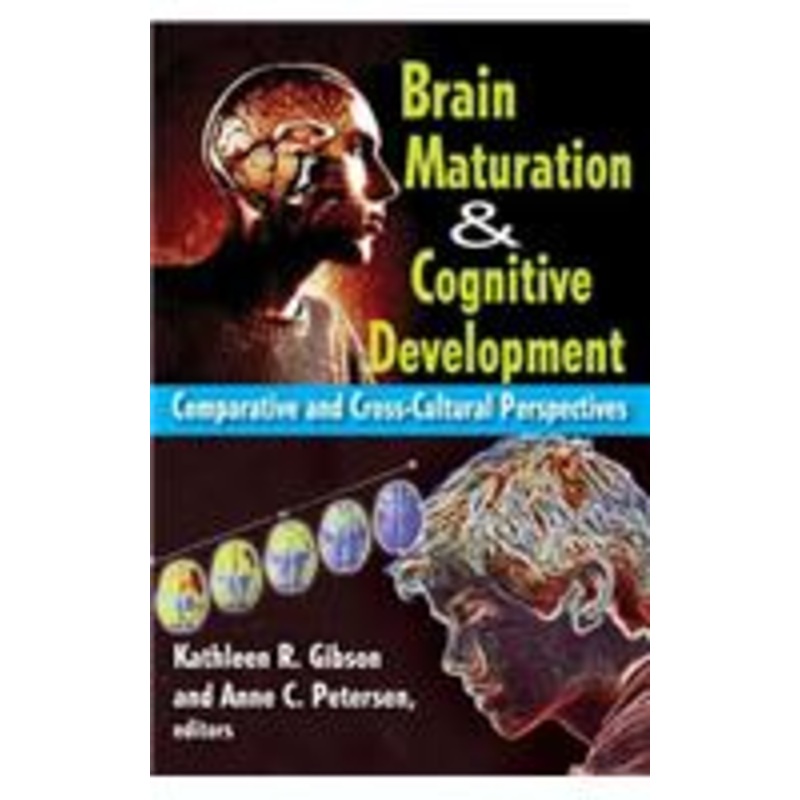 brain maturation and cognitive development: comparative and cross-cultural perspectives