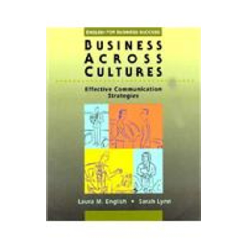 business across cultures: effective communication strategies: effective communication strategies