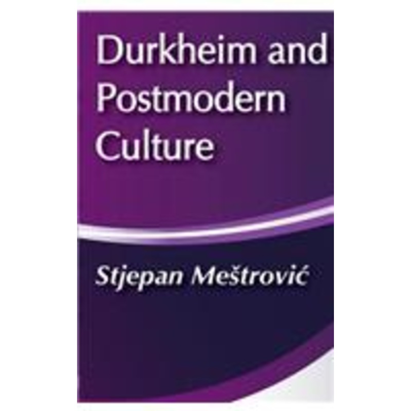durkheim and postmodern culture