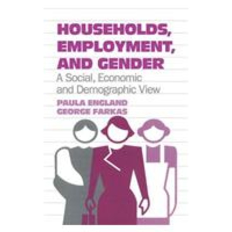 households, employment, and gender: a social, economic, and demographic view