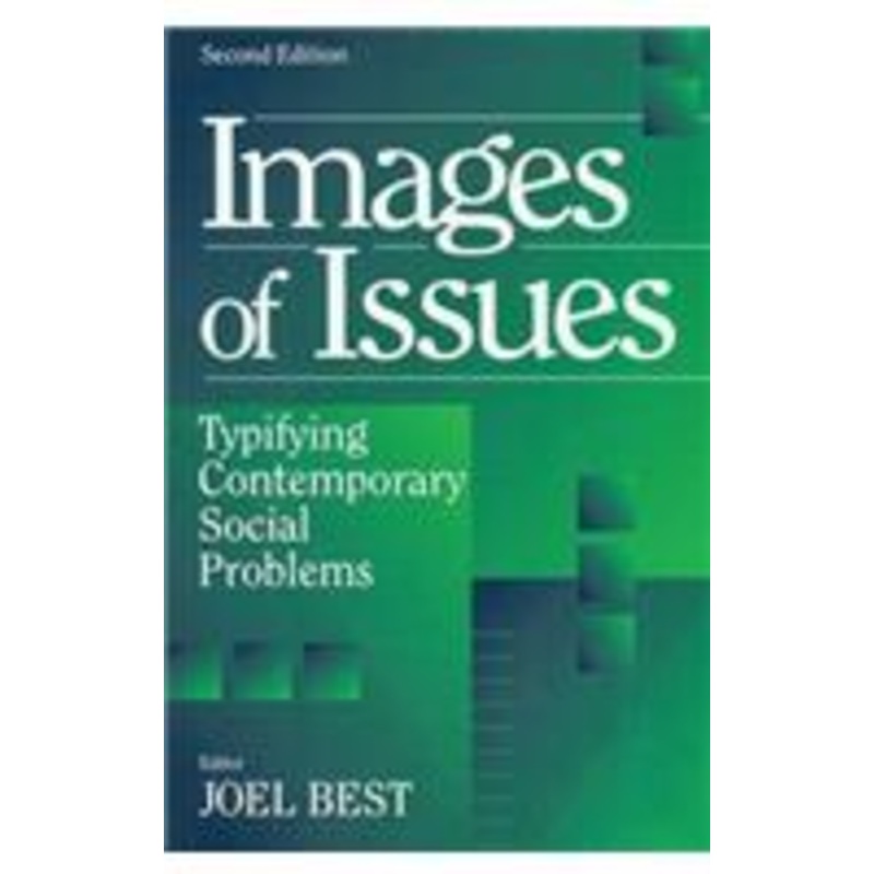 images of issues: typifying contemporary social problems