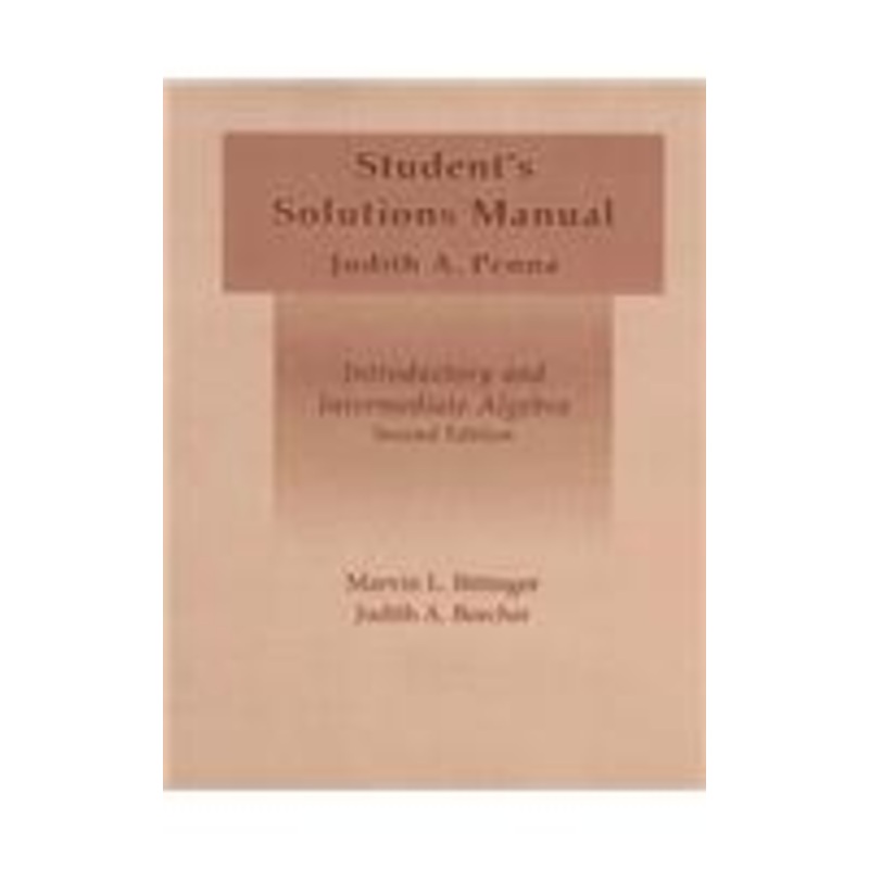 introductory and intermediate algebra student’s solutions manual