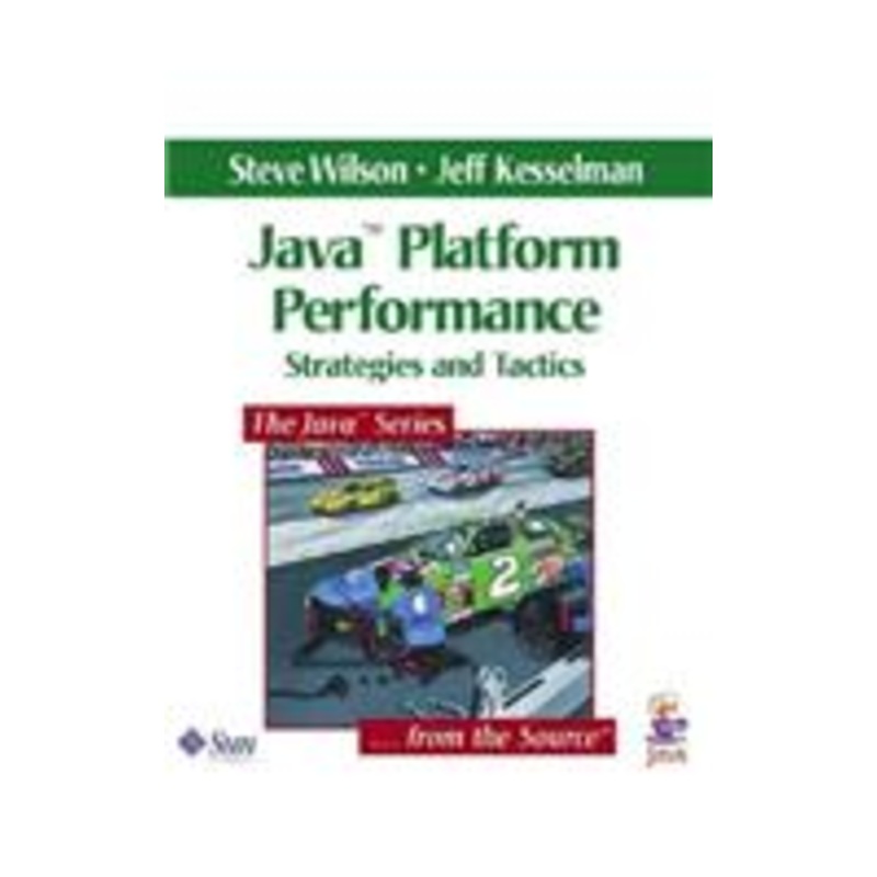 java platform performance: strategies and tactics