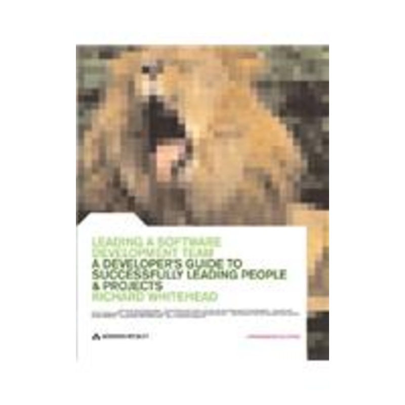 leading a software development team: a developer’s guide to successfully leading people and projects