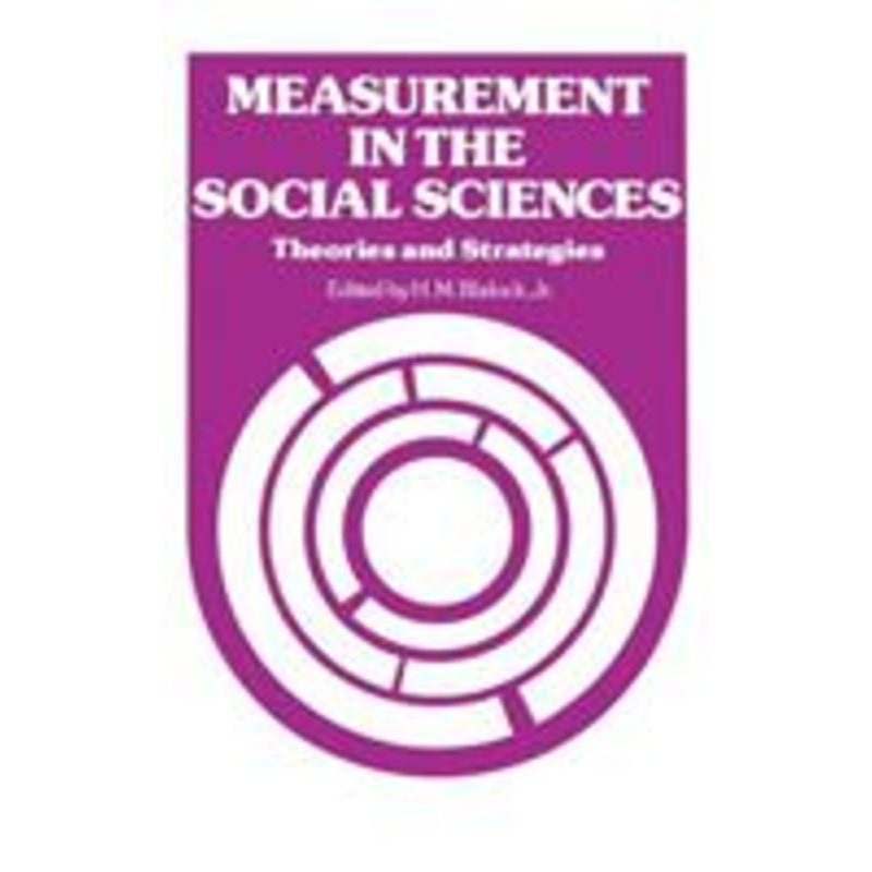 measurement in the social sciences: theories and strategies