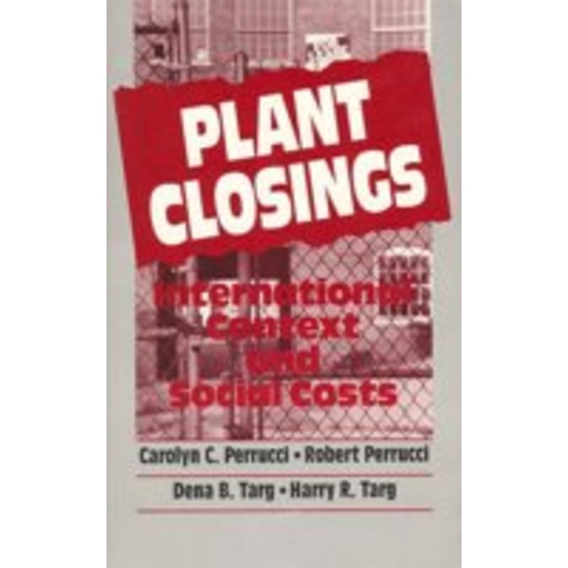 plant closings: international context and social costs