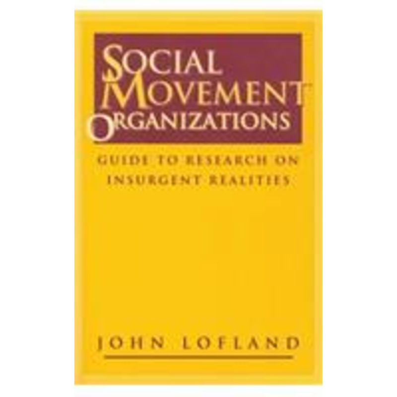 social movement organizations: guide to research on insurgent realities