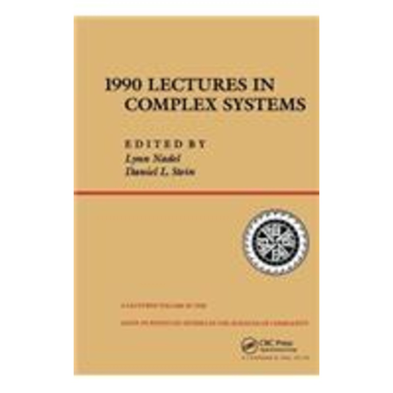 1990 lectures in complex systems: the proceedings of the 1990 complex systems summer school santa ee, new mexico june, 1990