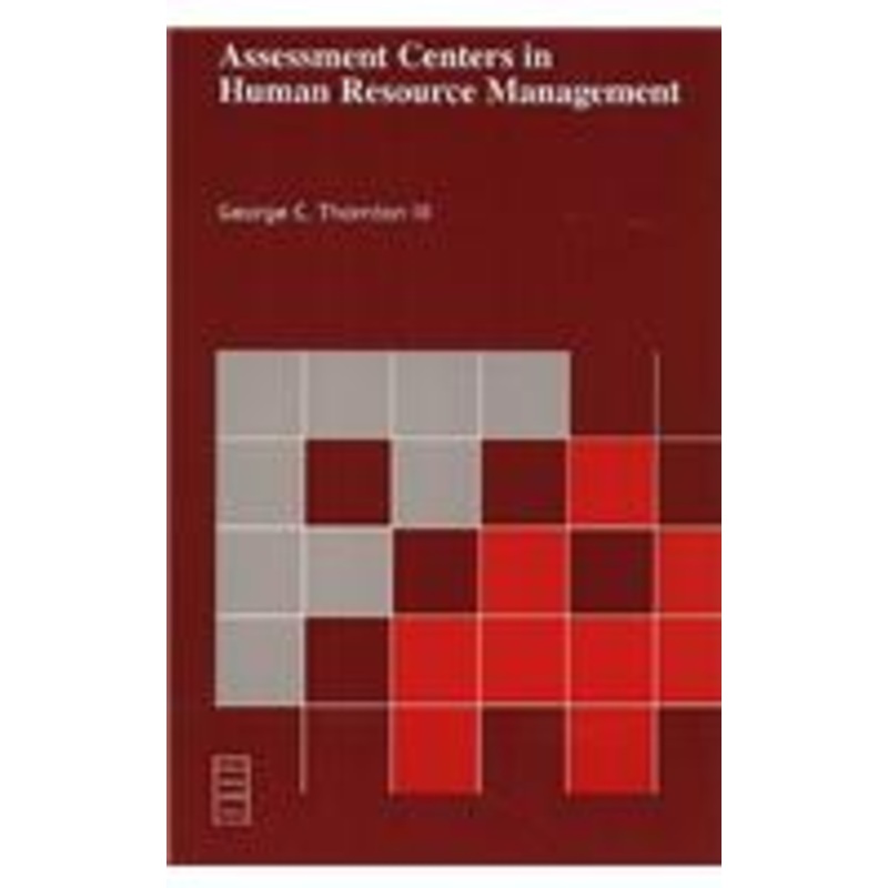 assessment centers in human resource management (prentice hall series in human resources)