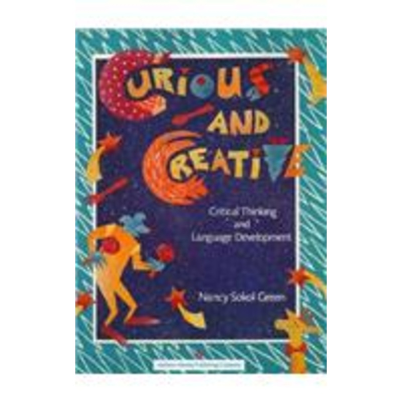 curious and creative: critical thinking and language development