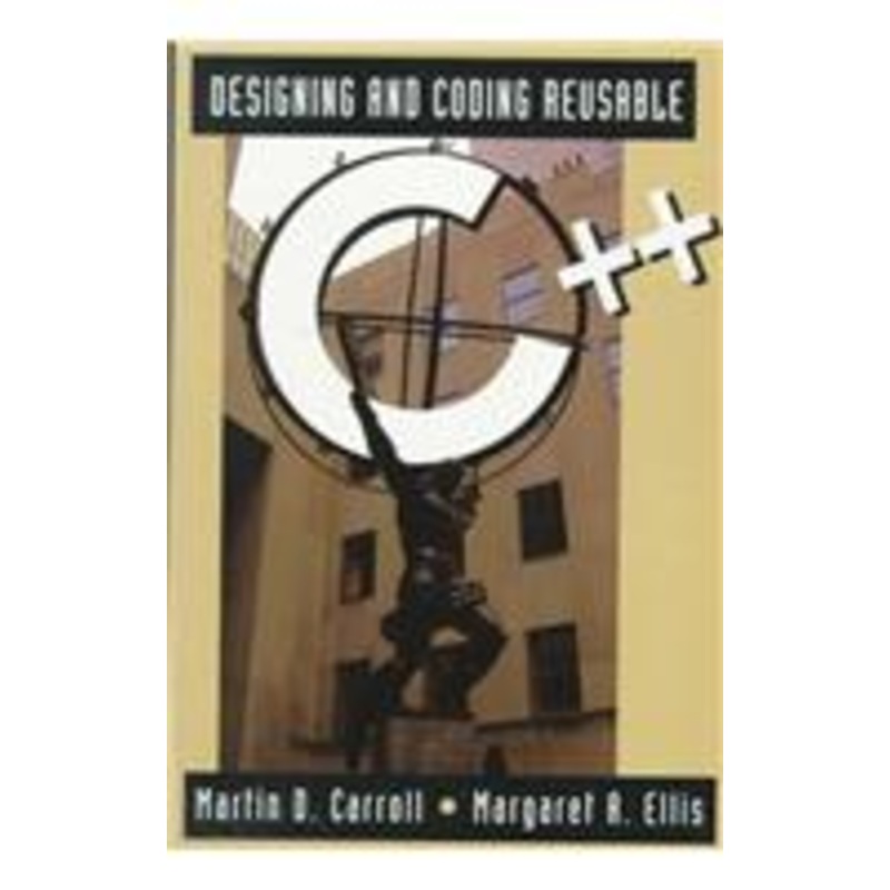designing and coding reusable c++