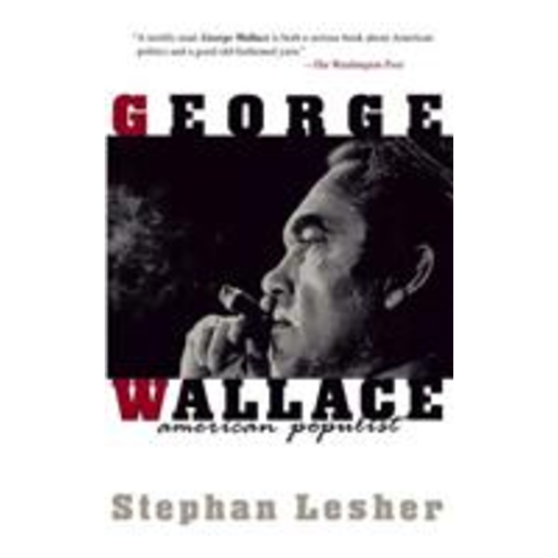 george wallace: american populist