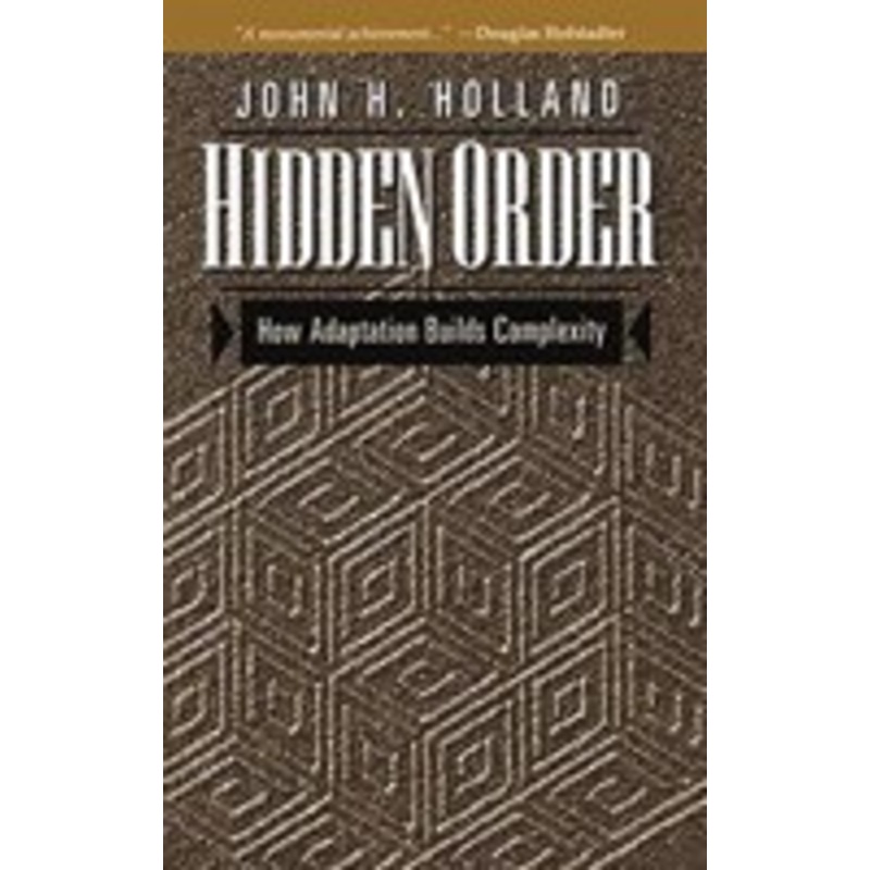 hidden order: how adaptation builds complexity